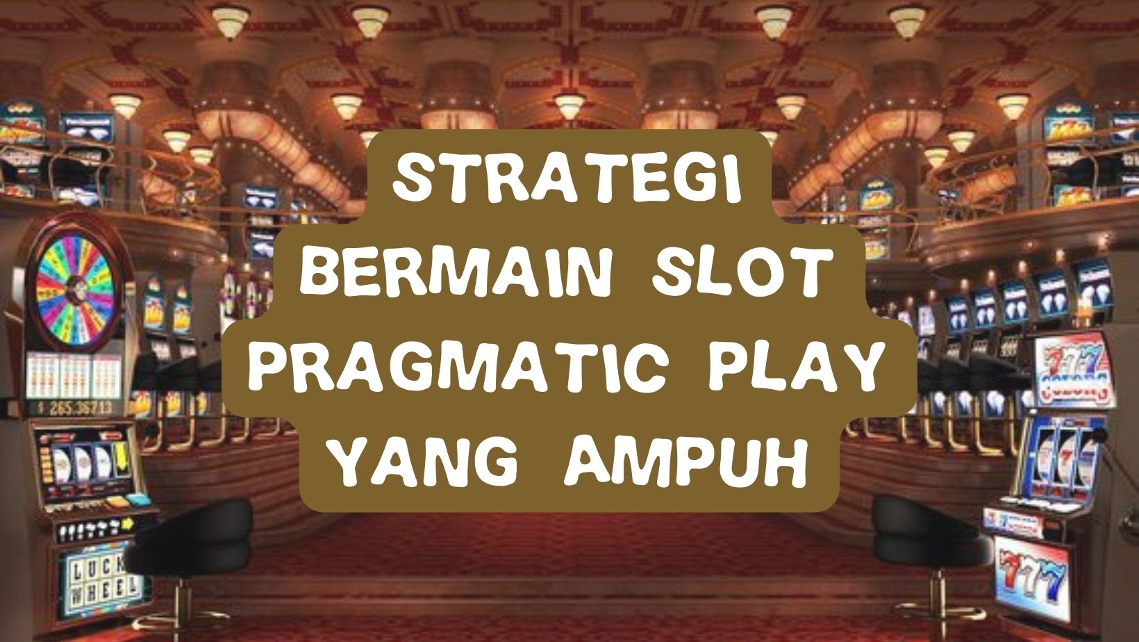 Strategi Bermain Game Online Pragmatic Play Yang Ampuh