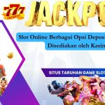Sultan618 Game Online Berbagai Opsi Deposit Dana