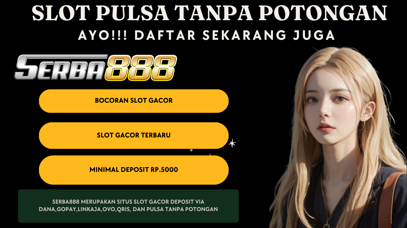 slot deposit pulsa tanpa potongan