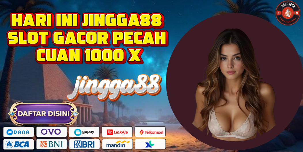 HARI INI JINGGA88 SLOT GACOR PECAH CUAN 1000 X