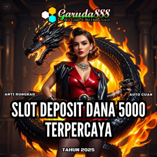slot deposit Dana 5000 terpercaya